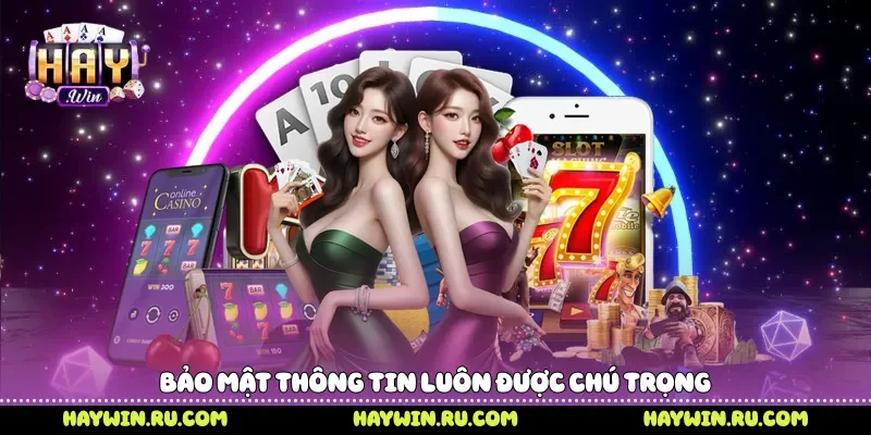 Bảo mật thông tin luôn được chú trọng